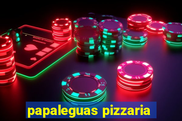 papaleguas pizzaria